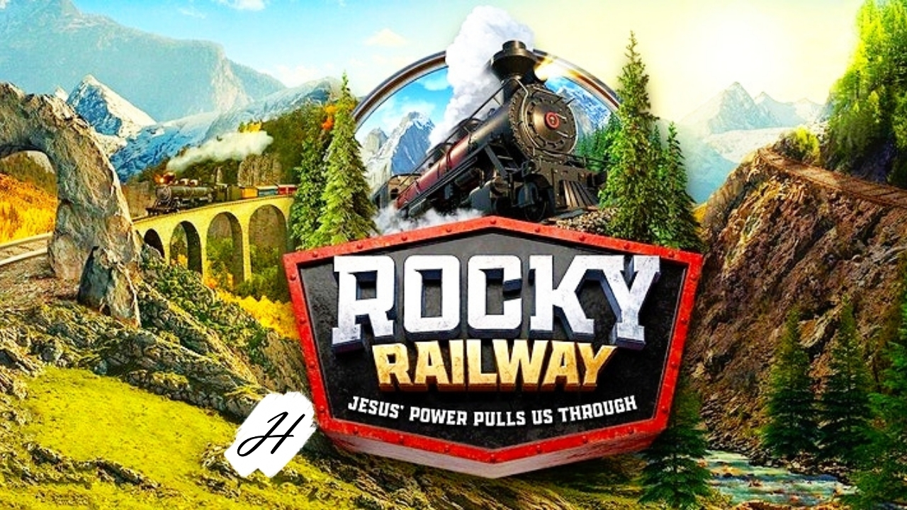 "Rocky Railway" Vacation Bible School Healdsburg Community Church