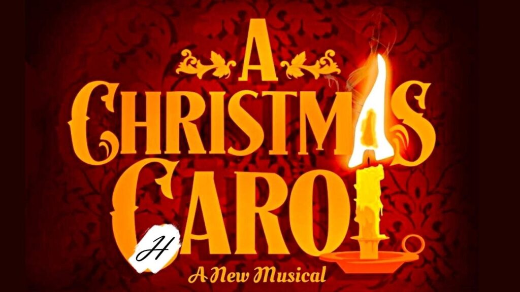 "A Christmas Carol" the Musical in Healdsburg, CA 2021