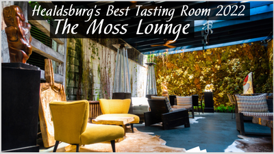 Best Healdsburg Tasting Room 2022 The Moss Lounge