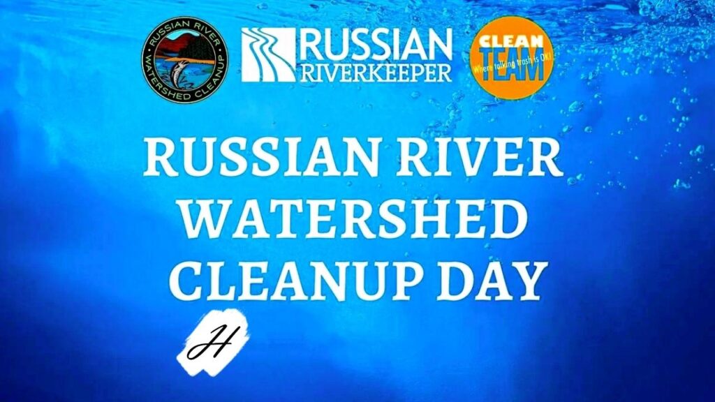 Russian River Watershed Cleanup Healdsburg 2022